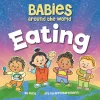 Fat Brain Toy Babies Around the World Eating Best