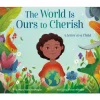 Fat Brain Toy The World Is Ours to Cherish - A Letter to a Child Discount