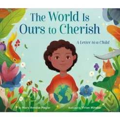 Fat Brain Toy The World Is Ours to Cherish - A Letter to a Child Discount